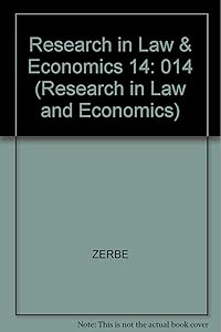 Research in Law and Economics, Vol. 14 by Jr. Richard O. Zerbe