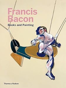 Francis Bacon: Books and Painting