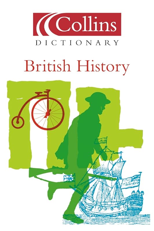 British History (Collins Dictionary Of . . .) by Collins UK
