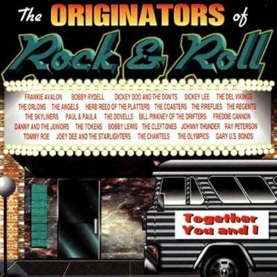 The Originators of Rock & Roll: Together You and I