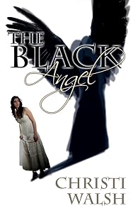 The Black Angel (The Chroma Series) by Christi Walsh