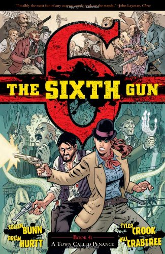 The Sixth Gun Volume 4 TP by Cullen Bunn