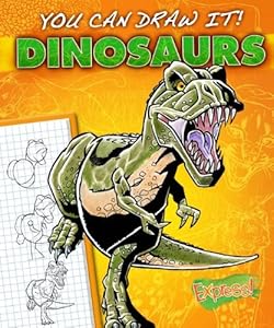 Dinosaurs (You Can Draw It!)
