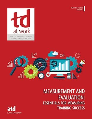 Train the Trainer, Volume 4: Measurement and Evaluation