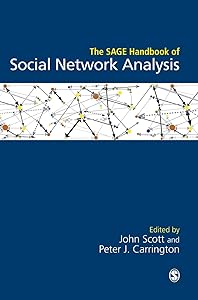 The SAGE Handbook of Social Network Analysis by John Scott