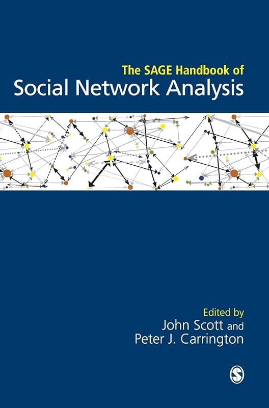 The SAGE Handbook of Social Network Analysis by John Scott