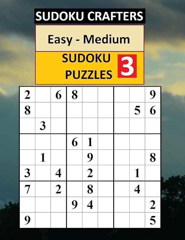 Easy - Medium SUDOKU PUZZLES 3 by SUDOKU CRAFTERS