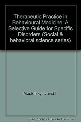 Therapeutic Practice in Behavioral Medicine (HEALTH SCIENCE SERIES)