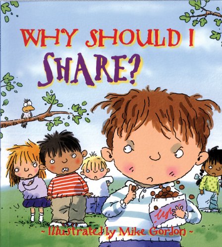 Why Should I Share? (Why Should I? Books) by Claire Llewellyn