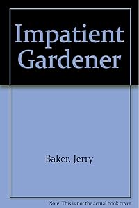 Impatient Gardener by Jerry Baker
