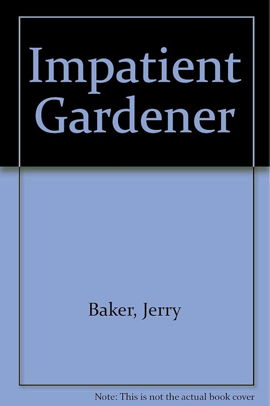 Impatient Gardener by Jerry Baker