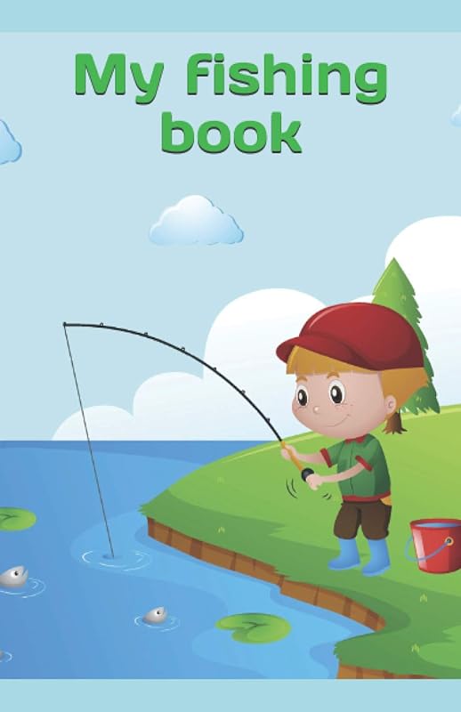 My fishing book: My fishing journal by Author T.C. Lovejoy