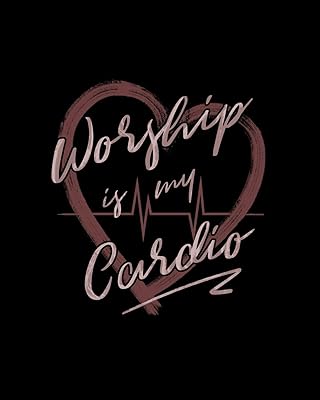 Worship is My Cardio: 7 Blank Chord DiagramS | Seven 6-Line Staves | 120 Pages | 8 in x 10 in | 20.32 CM x 25.4 cm