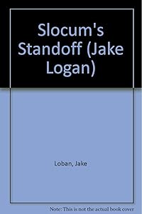 Slocum's Standoff (Slocum Series #154) by Jake Logan
