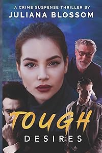 Tough Desires by Juliana Blossom