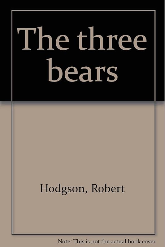 The Three Bears by Robert Hodgson