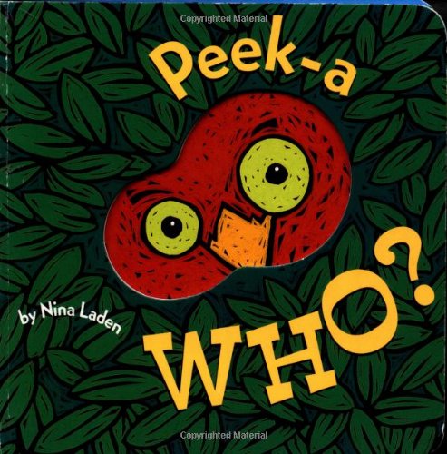 Peek-A Who? by Nina Laden