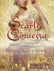 The Scarlet Contessa: A Novel of the Italian Renaissance