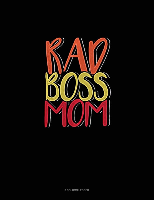 Rad Boss Mom: 3 Column Ledger by Greenyx Publishing