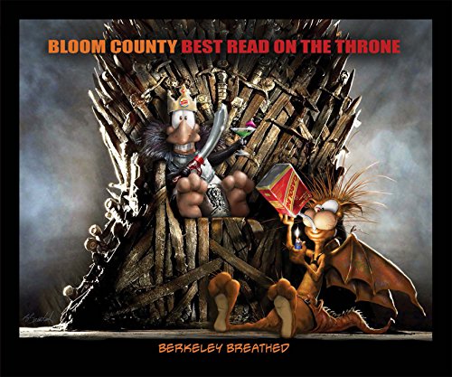 Bloom County: Best Read On The Throne by Berkeley Breathed