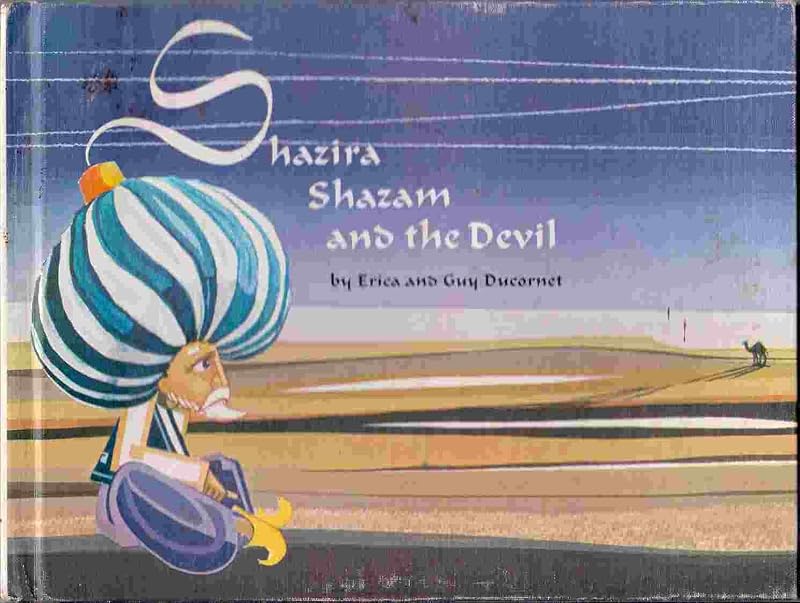 Shazira Shazam and the Devil, by erica & guy ducornet