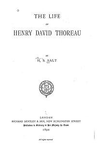The Life of Henry David Thoreau by Henry Stephens Salt