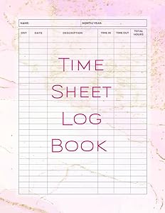 Time Sheet Log Book: Work Hours Log Book to Keep Track of Daily Time by OSIA Paper