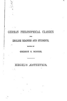 Hegel's Aesthetics, A Critical Exposition