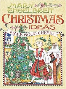 Mary Engelbreit Christmas Ideas: Make Good Cheer