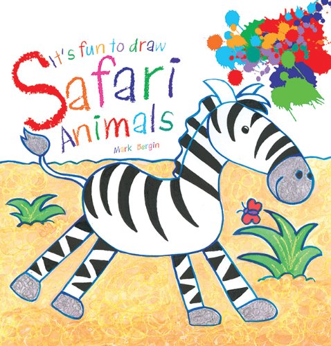 It's Fun to Draw Safari Animals by Mark Bergin