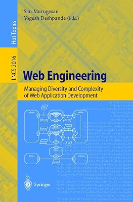 Web Engineering : Managing Diversity and Complexity of Web Application Development