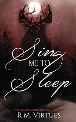 Sing Me to Sleep: A Series of Sacrilegious Events Novel