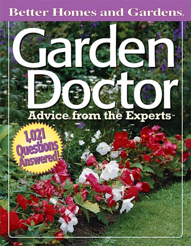 Garden Doctor: Advice from the Experts (Better Homes & Gardens) by Better Homes and Gardens