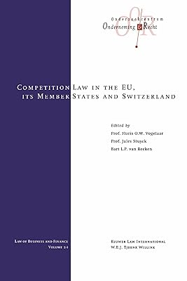 The Competition Laws of the EU Member States and Switzerland (Law of Business and Finance Set)