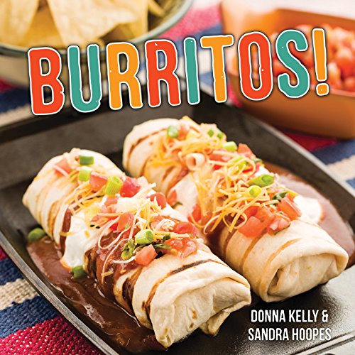 Burritos! by Donna Kelly