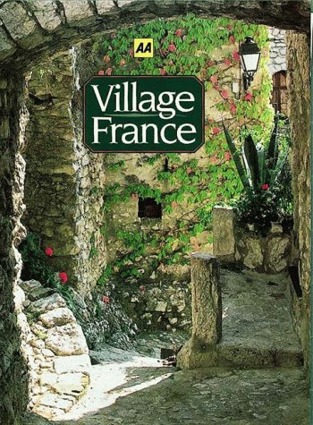 Village France (AA Guides) by The Automobile Association (Great Britain)