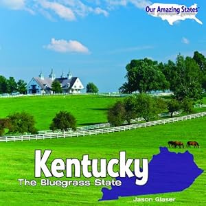 Kentucky: The Bluegrass State