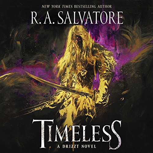 Timeless: A Drizzt Novel by R. A. Salvatore