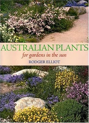 Australian Plants for Gardens in the Sun