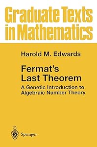 Fermat's Last Theorem: A Genetic Introduction to Algebraic Number Theory (Graduate Texts in Mathematics, Vol. 50) (Graduate Texts in Mathematics, 50)