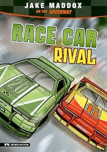 Race Car Rival by Jake Maddox