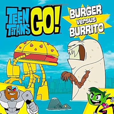 Teen Titans Go!: Burger versus Burrito