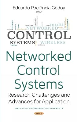 Networked Control Systems: Research Challenges and Advances for Application