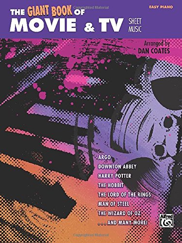 The Giant Book of Movie &amp; TV Sheet Music: Easy Piano by Dan Coates