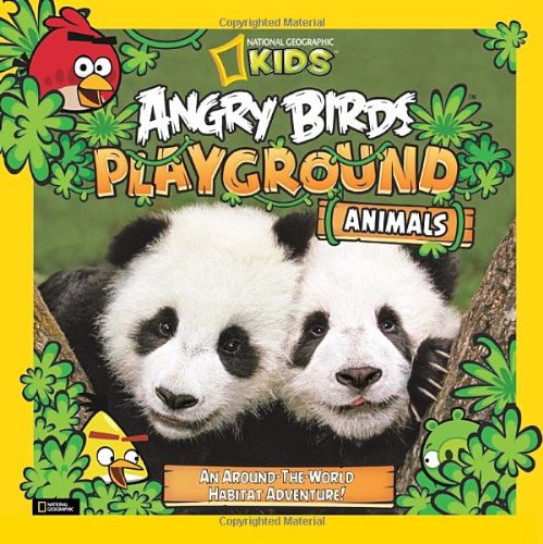 Angry Birds Playground: Animals: An Around-the-World Habitat Adventure by Jill Esbaum