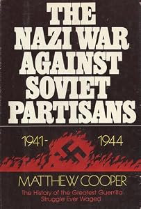 The Nazi War Against Soviet Partisans, 1941-1944
