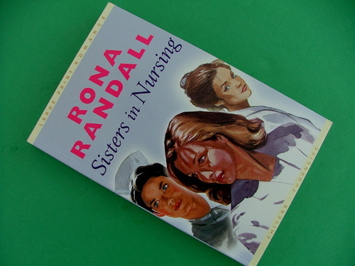 Sisters In Nursing by Rona Randall