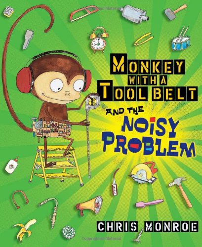 Monkey with a Tool Belt and the Noisy Problem by Chris Monroe