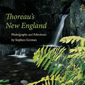 Thoreau's New England: Photographs and Selections