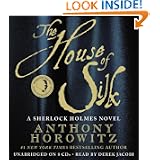 The House of Silk: A Sherlock Holmes Novel